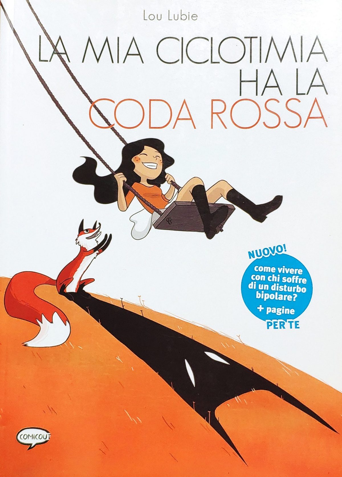 Mio caro fumetto... - Copertina de La mia ciclotimia ha la coda rossa di Lou Lubie, edito da ComicOut