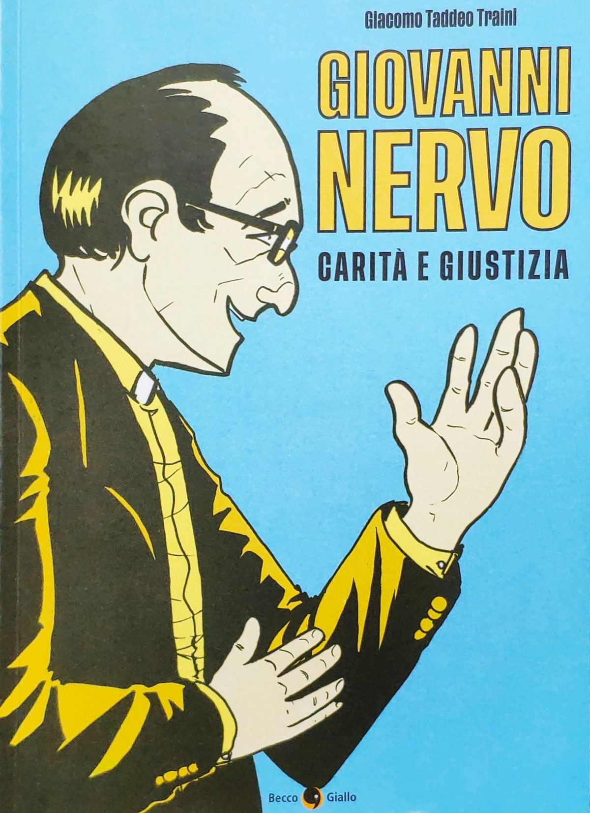 Mio caro fumetto... - Copertina di Giovanni Nervo, carità e giustizia di Giacomo Taddeo Traini