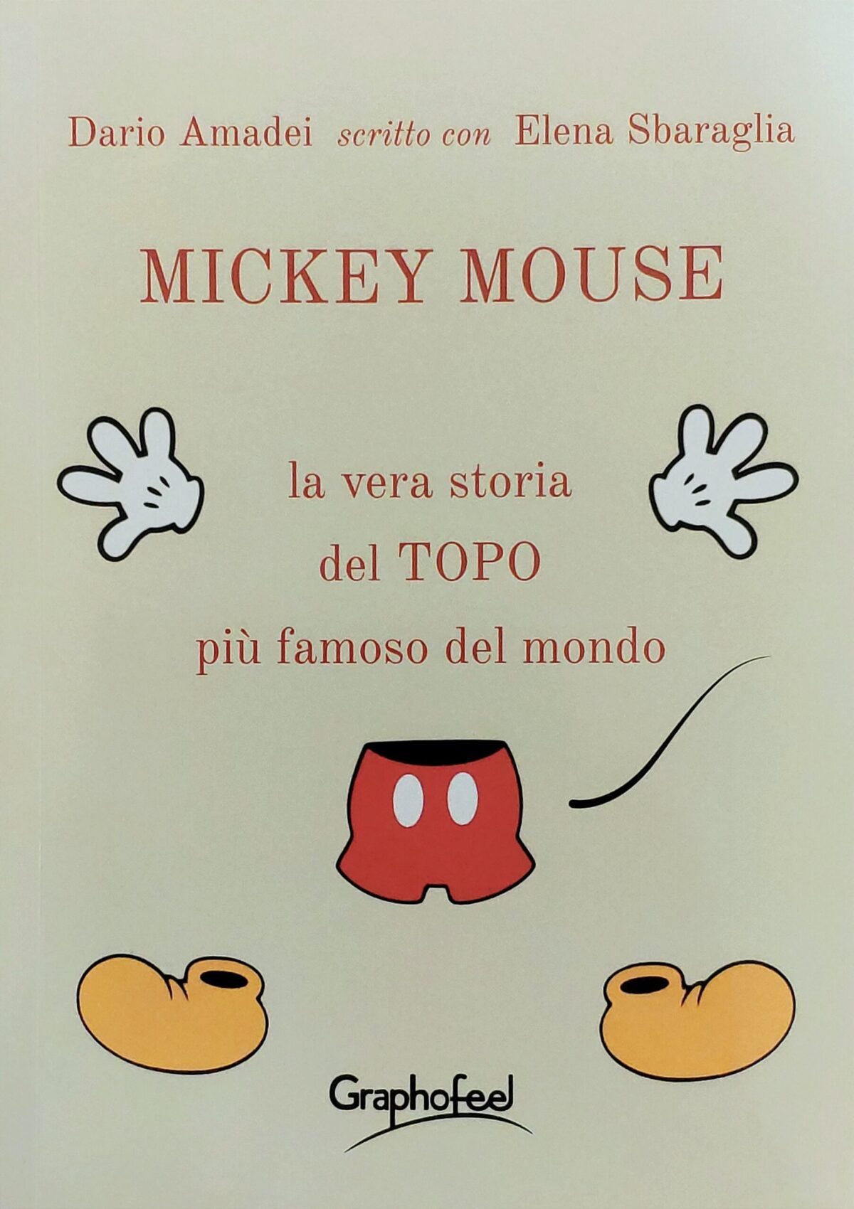 Mio caro fumetto... - Copertina de la vera storia del topo più famoso del mondo